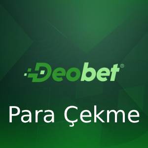 deobet para çekme