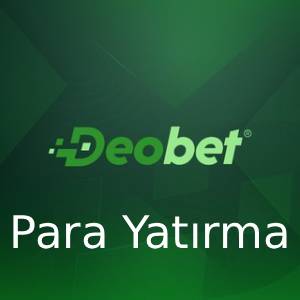 deobet para yatırma